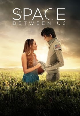 ดูหนังออนไลน์ฟรี The Space Between Us (2017) รักเราห่างแค่ดาวอังคาร