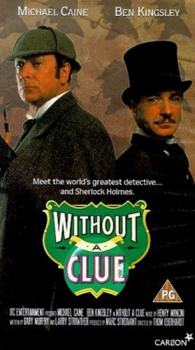 ดูหนังออนไลน์ฟรี Without a Clue (1988) เชอร์ล็อค โฮล์มส์ ภาคหมอวัตสันยอดนักสืบ