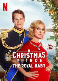 ดูหนังออนไลน์ฟรี A Christmas Prince The Royal Baby (2019) เจ้าชายคริสต์มาส รัชทายาทน้อย