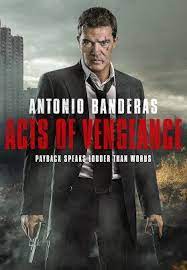 ดูหนังออนไลน์ฟรี Acts Of Vengeance (2017) ฝังแค้นพยัคฆ์ระห่ำ