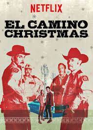 ดูหนังออนไลน์ฟรี El Camino Christmas (2017) คริสต์มาสที่ เอล คามิโน่