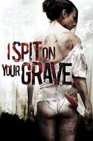 ดูหนังออนไลน์ฟรี I Spit on Your Grave 1 (2010) เดนนรกต้องตาย