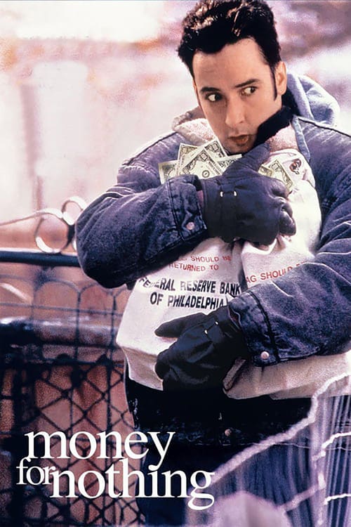 ดูหนังออนไลน์ฟรี Money for Nothing (1993) เงินเพื่ออะไร