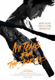 ดูหนังออนไลน์ฟรี No Tears for the Dead (2014) กระสุนเพื่อฆ่าน้ำตาเพื่อเธอ