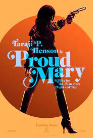 ดูหนังออนไลน์ฟรี Proud Mary (2018) แมรี่พราวพยัคฆ์