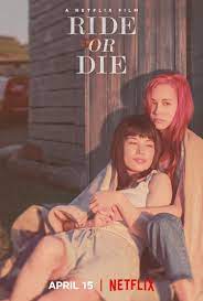 ดูหนังออนไลน์ Ride or Die (2021) อยู่เป็น ยอมตาย เพื่อเธอ