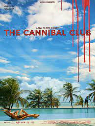 ดูหนังออนไลน์ฟรี The Cannibal Club (2019) สมาคมคน-แดก-คน!