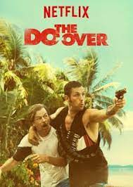 ดูหนังออนไลน์ฟรี The Do-Over (2016)