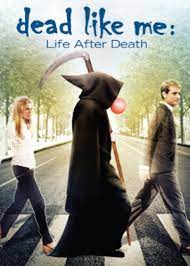 ดูหนังออนไลน์ฟรี Dead Like Me Life After Death (2009)