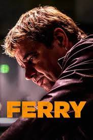 ดูหนังออนไลน์ Ferry (2021) แฟร์รี่ เจ้าพ่อผงาด
