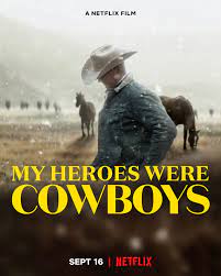 ดูหนังออนไลน์ฟรี My Heroes Were Cowboys (2021) คาวบอยในฝัน