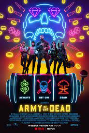 ดูหนังออนไลน์ [Netflix] Army of the Dead (2021) แผนปล้นซอมบี้เดือด