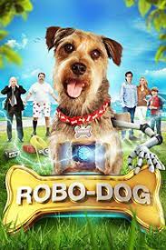 ดูหนังออนไลน์ฟรี Robo-Dog (2015) โรโบด็อก เจ้าตูบสมองกล