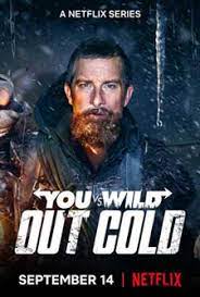 ดูหนังออนไลน์ฟรี You vs. Wild Out Cold (2021) ผจญภัยสุดขั้วกับแบร์ กริลส์ ฝ่าหิมะ