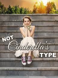 ดูหนังออนไลน์ฟรี Not Cinderella s Type (2018)