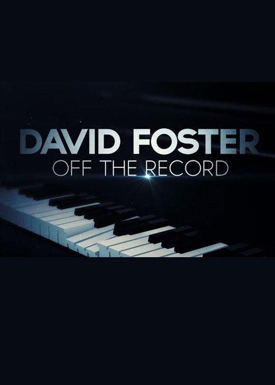 ดูหนังออนไลน์ฟรี DAVID FOSTER OFF THE RECORD (2019) เดวิด ฟอสเตอร์ เบื้องหลังสุดยอดเพลงฮิต