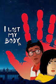 ดูหนังออนไลน์ฟรี I Lost My Body (2019) ร่างกายที่หายไป