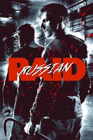ดูหนังออนไลน์ฟรี Russkiy Reyd (2020) ฉะ อัด ซัดไม่เลี้ยง