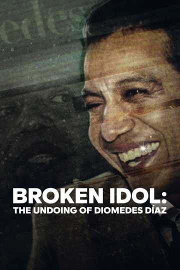 ดูหนังออนไลน์ฟรี Broken Idol The Undoing Of Diomedes Diaz (2022) ดาวค้างฟ้า โศกนาฏกรรม และคดีปริศนา