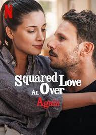ดูหนังออนไลน์ฟรี Squared Love All Over Again (2023) ความรักกำลังสอง(อีกแล้ว)